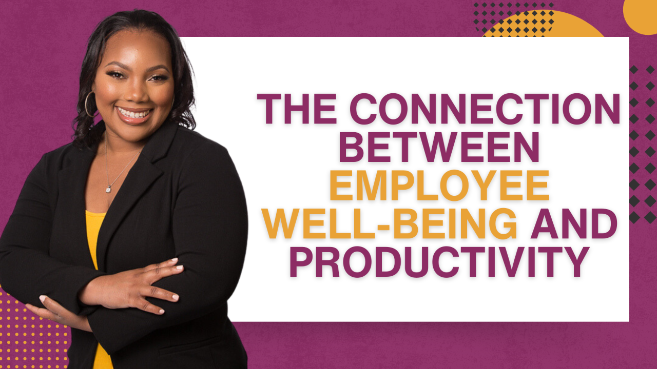 The Connection Between Employee Well-Being and Productivity